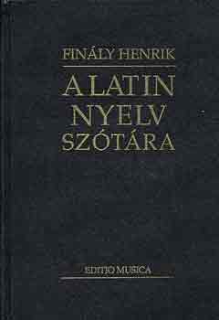 Finály Henrik (szerk.): A latin nyelv szótára