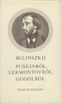 Belinszkij: Puskinról, Lermontovról, Gogolról