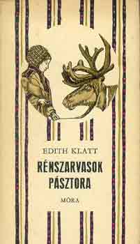 Edith Klatt: Rénszarvasok pásztora