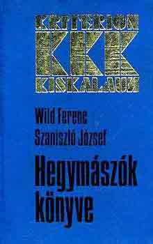 Wild Ferenc-Szaniszló József: Hegymászók könyve