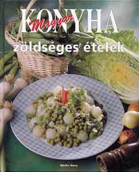 : Magyar konyha: Zöldséges ételek