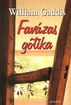 William Gaddis: Favázas gótika