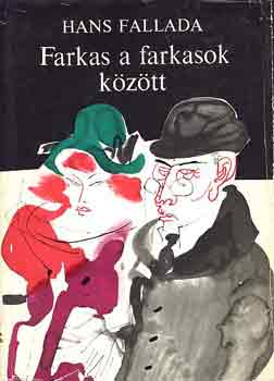 Hans Fallada: Farkas a farkasok között