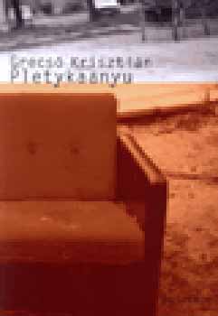 Grecsó Krisztián: Pletykaanyu