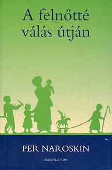 Per Naroskin: A felnőtté válás útján