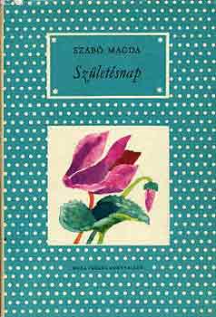Szabó Magda: Születésnap
