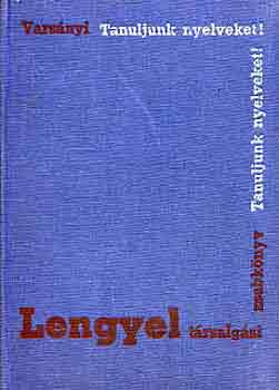 Varsányi István: Lengyel társalgási zsebkönyv (Tanuljunk nyelveket!)