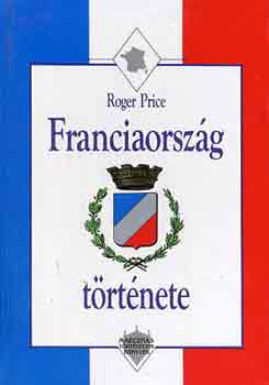 Roger Price: Franciaország története