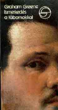 Graham Greene: Ismerkedés a tábornokkal (mérleg)