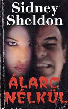 Sidney Sheldon: Álarc nélkül