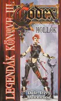 Dale Avery Hawkwood: Legendák könyve III.: Hollók