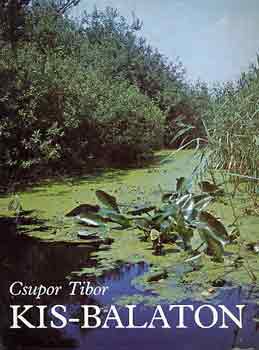 Csupor Tibor: Kis-Balaton