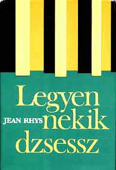 Jean Rhys: Legyen nekik dzsessz