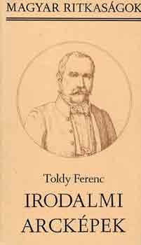 Toldy Ferenc: Irodalmi arcképek (Magyar Ritkaságok)