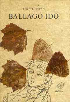 Fekete István: Ballagó idő