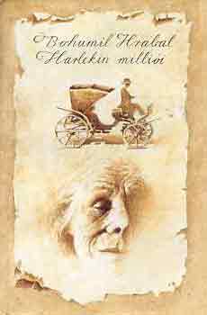 Bohumil Hrabal: Harlekin milliói
