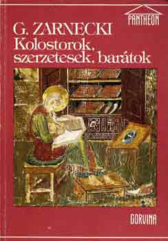 George Zarnecki: Kolostorok, szerzetesek, barátok