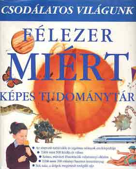 : Félezer miért - Képes tudománytár