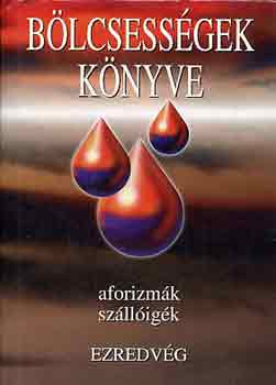Kristó Nagy István: Bölcsességek könyve III. - aforizmák, szállóigék