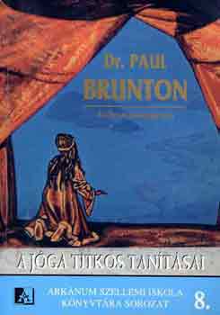 Paul Brunton: A jóga titkos tanításai