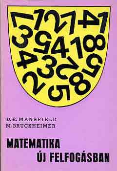 Mansfield,D.E.-Bruckheimer,M.: Matematika új felfogásban IV.