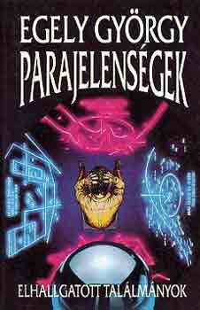 Egely György: Parajelenségek