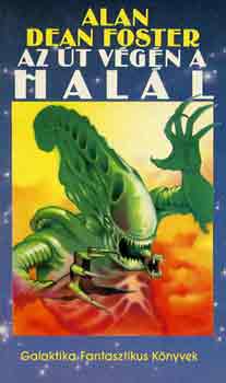 Alan Dean Foster: Az út végén a halál