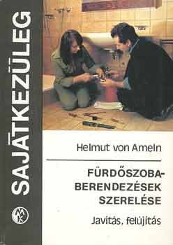 Helmut von Ameln: Fürdőszobaberendezések szerelése