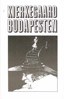 Nagy András: Kierkegaard Budapesten