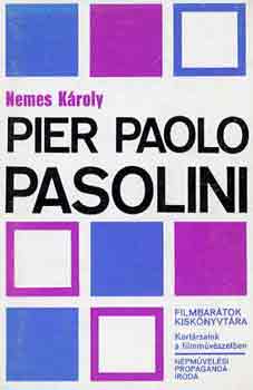 Nemes KÁroly: Pier Paolo Pasolini