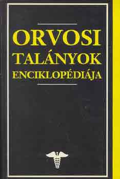 Kicsák Lóránt (ford.): Orvosi talányok enciklopédiája