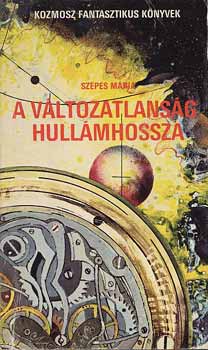 Szepes Mária: A változatlanság hullámhossza