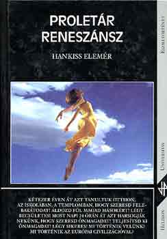 Hankiss Elemér: Proletár reneszánsz