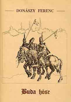 Donászy Ferenc: Buda hőse