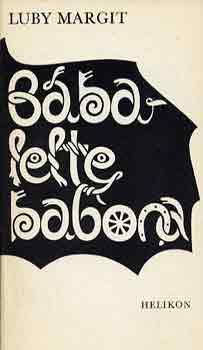 Luby Margit: Bába lelte babona