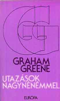 Graham Greene: Utazások nagynénémmel