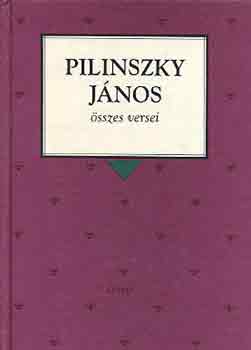Pilinszky János: Pilinszky János összes versei