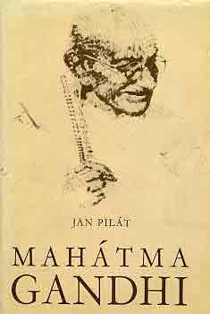 Jan Pilát: Mahátma Gandhi