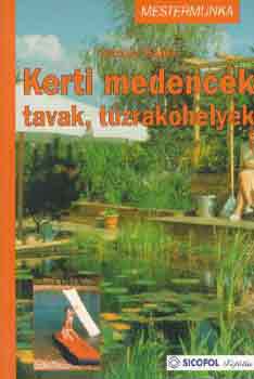 Václav Hájek: Kerti medencék, tavak, tűzrakóhelyek (Mestermunka)