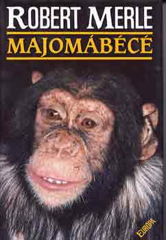 Robert Merle: Majomábécé