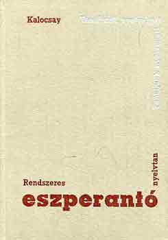 Kalocsay Kálmán: Rendszeres eszperantó nyelvtan