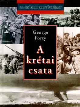George Forty: A krétai csata (20. századi hadtörténet)