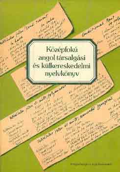 Jakabfi-Simonyi-Székács: Középfokú angol társalgási és külkereskedelmi nyelvkönyv