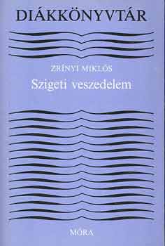 Zrínyi Miklós: Szigeti veszedelem