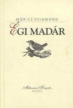 Móricz Zsigmond: Égi madár