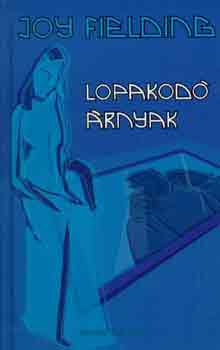 Joy Fielding: Lopakodó árnyak