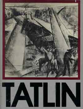 Larisza A. Zsadova: Tatlin