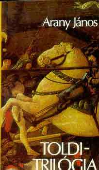 Arany János: Toldi trilógia
