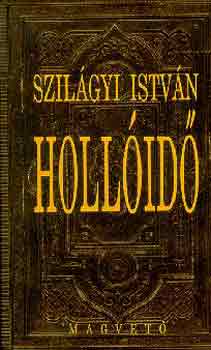 Szilágyi István: Hollóidő