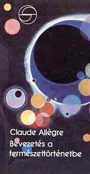 Claude Allégre: Bevezetés a természettörténetbe (mérleg)